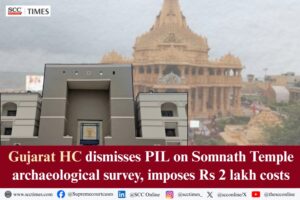 Gujarat HC Somnath Temple PIL