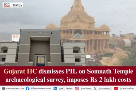 Gujarat HC Somnath Temple PIL