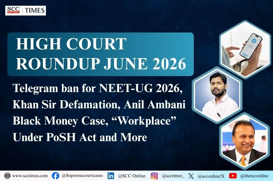 High Courts Roundup June 2026