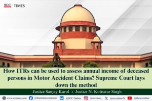Income assessment using ITR in accident claims