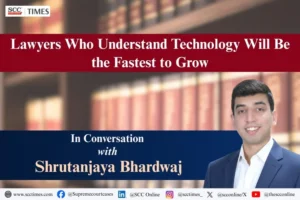Lawyers Who Understand Technology Will Be the Fastest to Grow