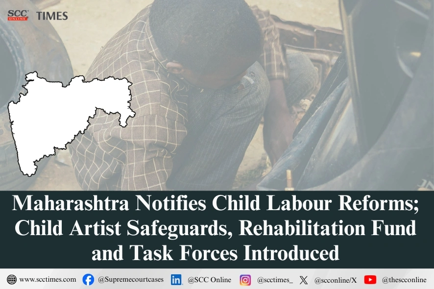 Maharashtra Child and Adolescent Labour Amendment Rules