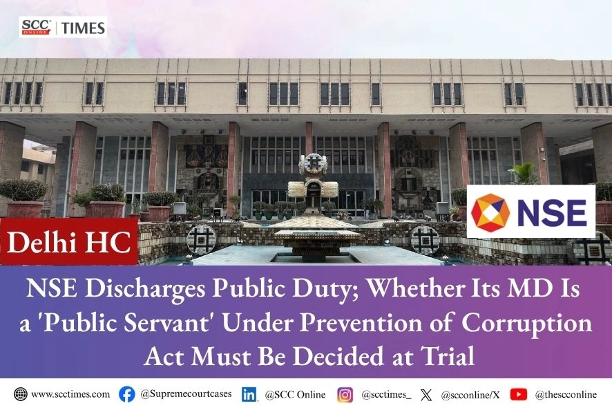 NSE public servant under Prevention of Corruption Act