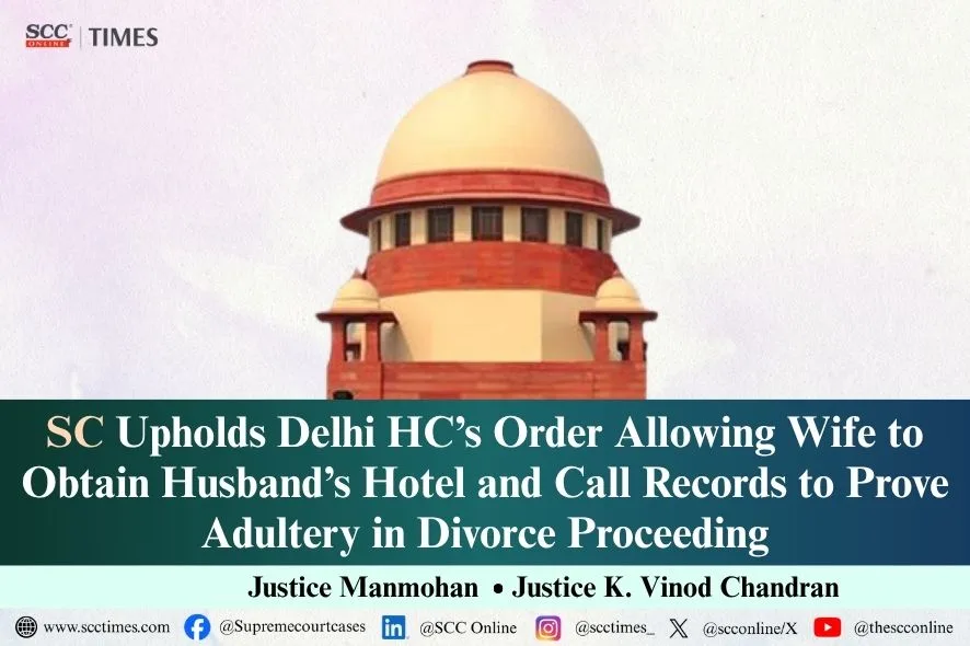 Obtaining Hotel and Call Records in Adultery Case