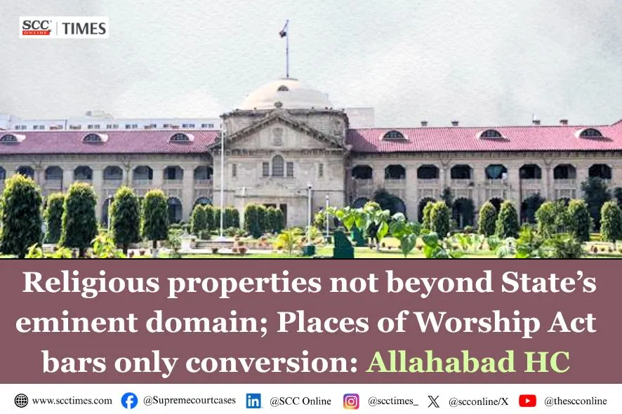 Places of Worship Act and acquisition of religious properties