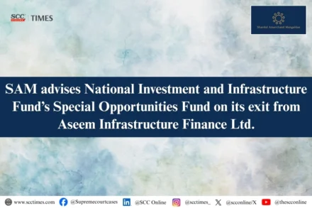 SAM advises NIIF's Special Opportunities Fund