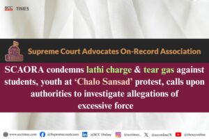 SCAORA condemns lathi charge against students