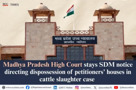 SDM dispossession notice stay Madhya Pradesh High Court