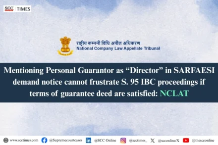 Section 13(2) SARFAESI personal guarantee invocation NCLAT