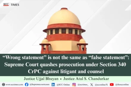 Section 340 CrPC wrong statement false statement