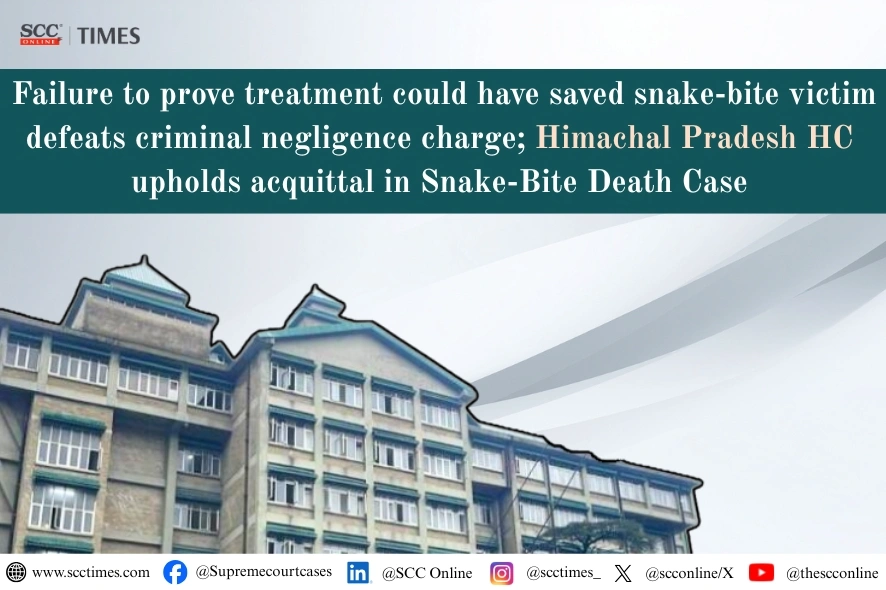 Snake-bite victim criminal negligence case