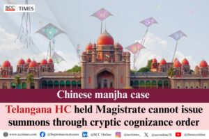 Telangana HC Chinese manjha case