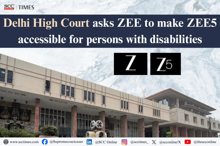 ZEE5 accessibility for persons with disabilities