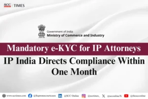 e-KYC Mandatory for IP Attorneys