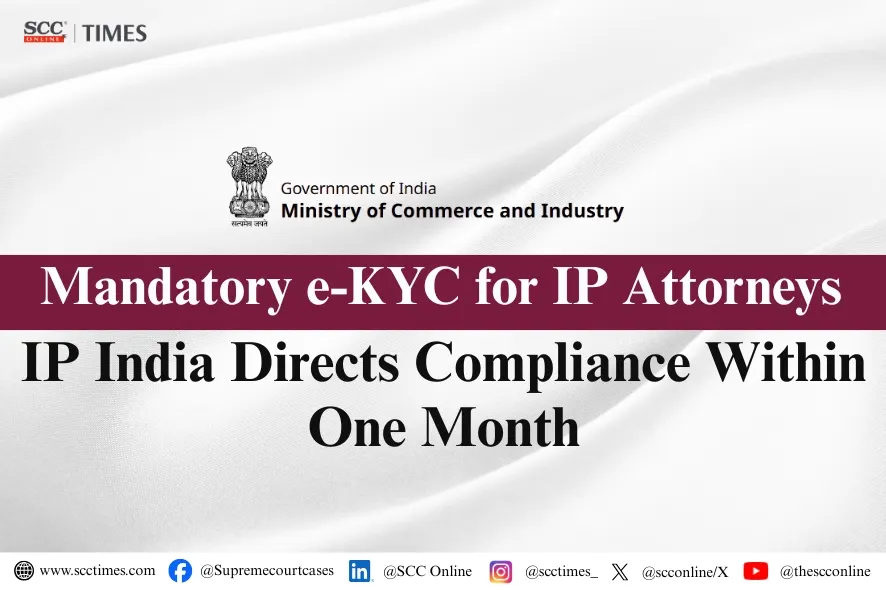 e-KYC Mandatory for IP Attorneys