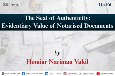 evidentiary value of notarised documents India analysis