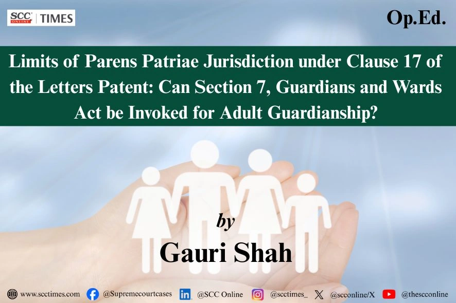 parens patriae jurisdiction Clause 17 Letters Patent analysis