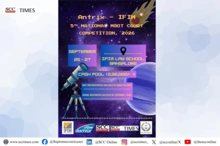 Antrix IFIM 5th National Moot Court Competition 2026