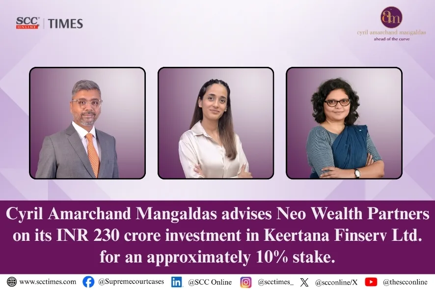 Neo Wealth Partners ₹230 crore investment in Keertana Finserv