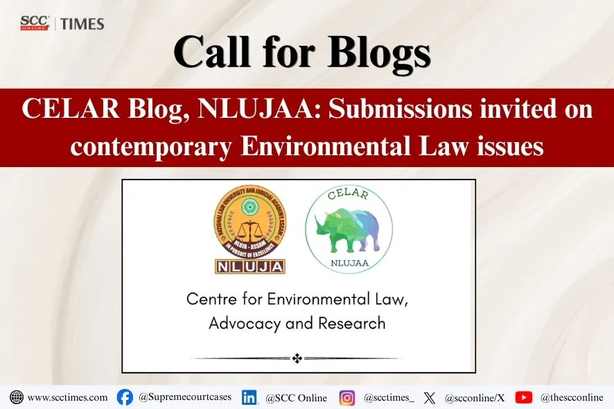 Call for Blogs CELAR Blog NLUJAA