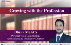 Growing with the Profession: Mr Dhruv Malik’s Perspective on Competition, Arbitration and Insolvency Disputes