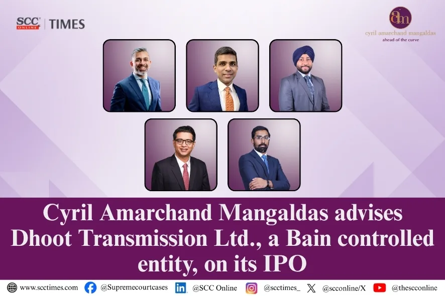 Cyril Amarchand Mangaldas Dhoot Transmission IPO