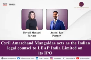 Cyril Amarchand Mangaldas LEAP India IPO