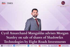 Cyril Amarchand Mangaldas advises Morgan Stanley