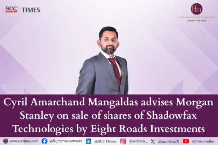 Cyril Amarchand Mangaldas advises Morgan Stanley