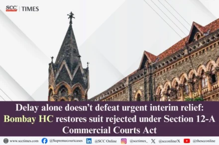 Delay does not defeat urgent interim relief