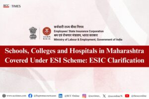 ESI Coverage for Educational and Medical Institutions