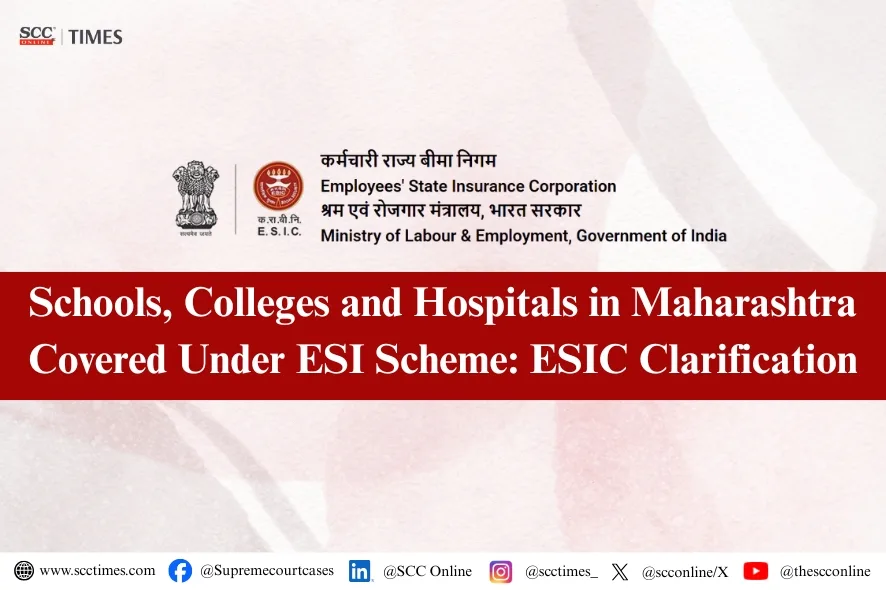 ESI Coverage for Educational and Medical Institutions