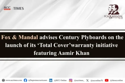 Fox & Mandal advises Century Plyboards