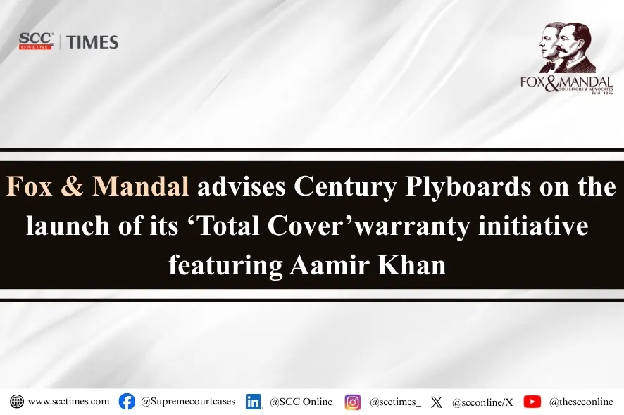 Fox & Mandal advises Century Plyboards