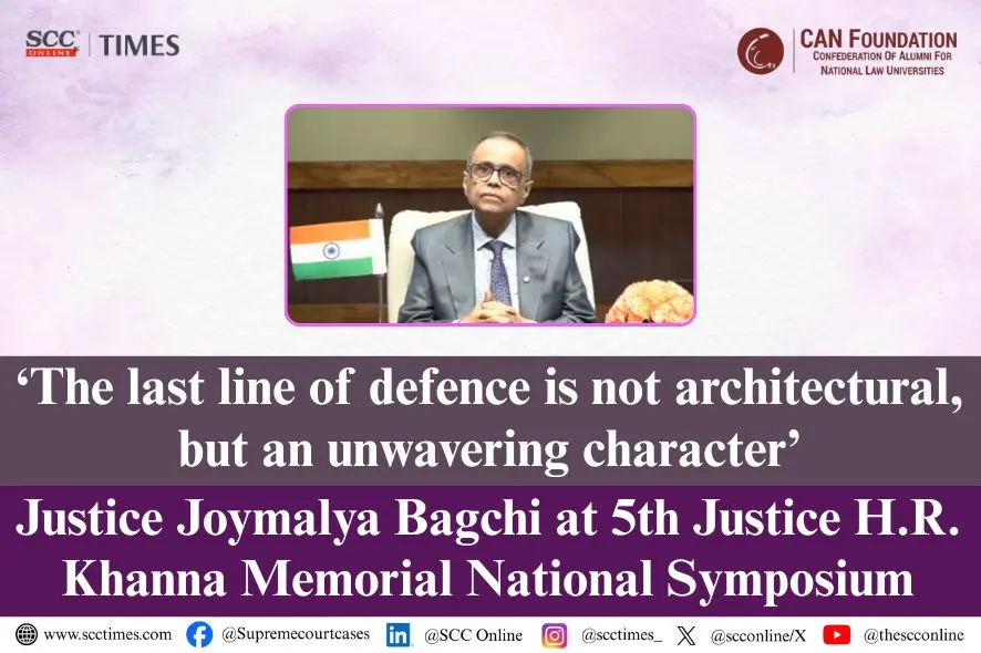 Justice Joymalya Bagchi H.R Khanna Memorial National Symposium