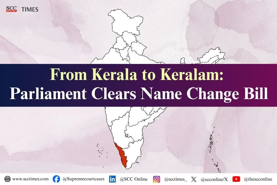 Kerala (Altearation of Name) Bill 2026