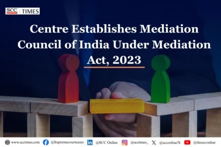 Mediation Council of India Established