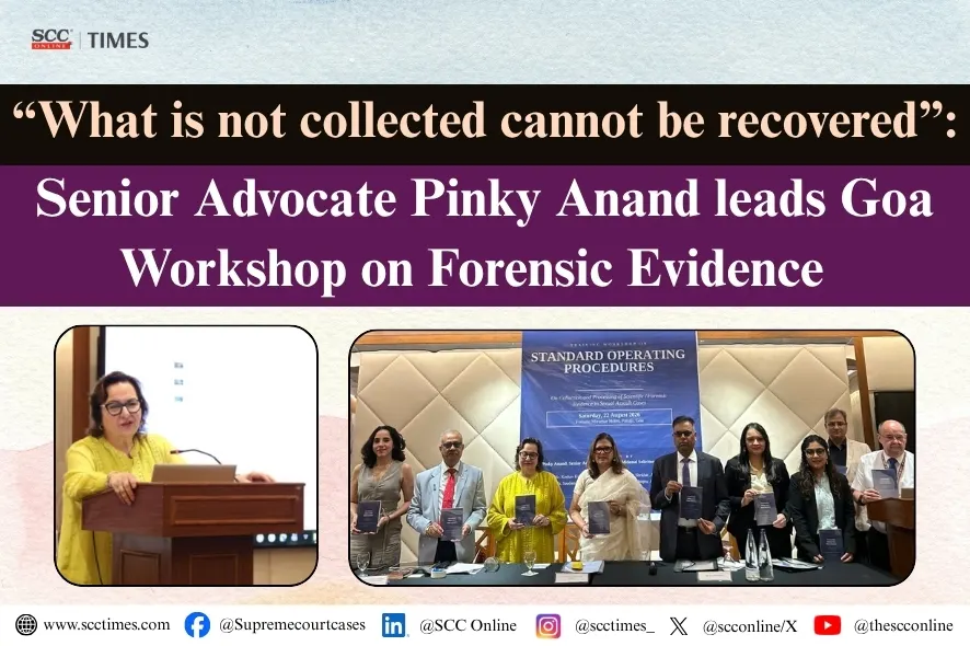 Pinky Anand forensic evidence workshop