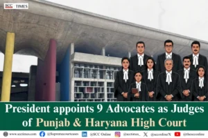 President appoints 9 Advocates as Judges