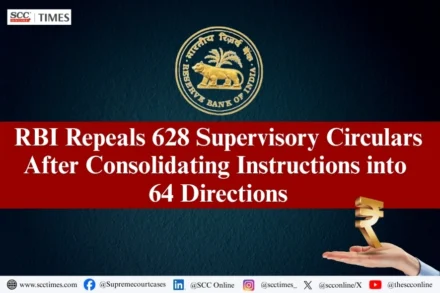 RBI Repeals 628 Supervisory Circulars