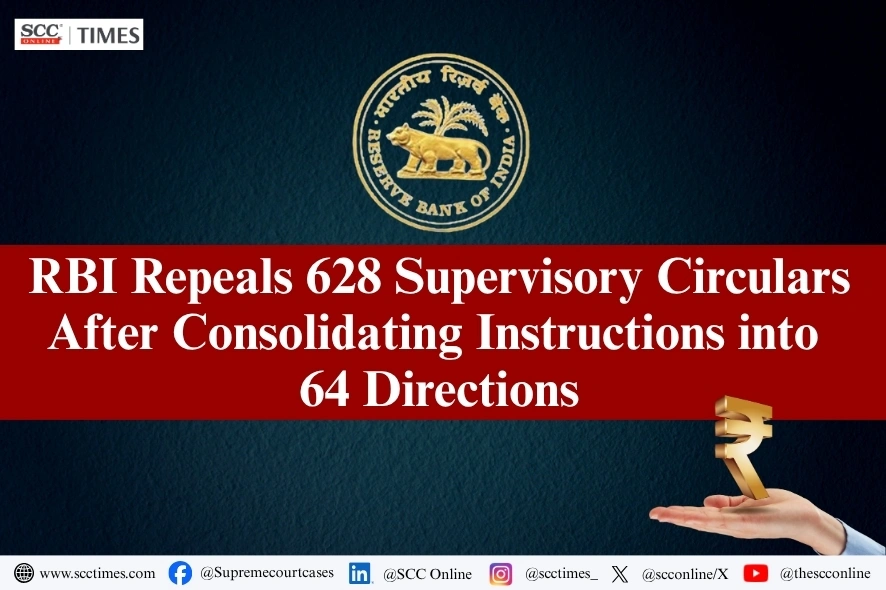 RBI Repeals 628 Supervisory Circulars