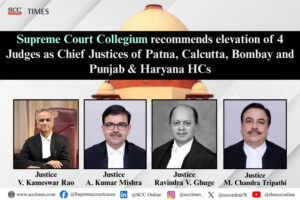 SC Collegium High Court Chief Justice recommendation