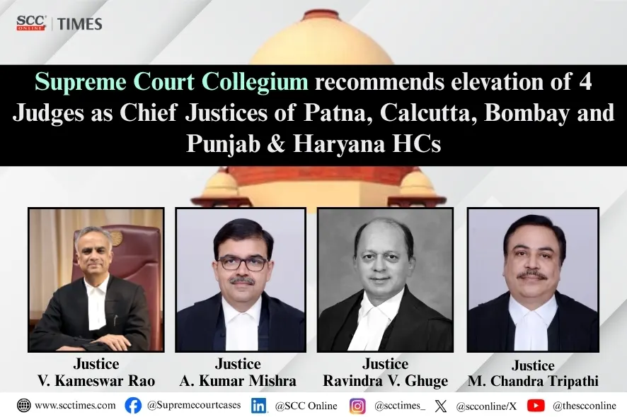SC Collegium High Court Chief Justice recommendation