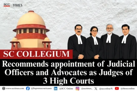 SC Collegium recommends high court judges