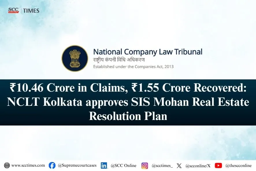 SIS Mohan Real Estate Resolution Plan