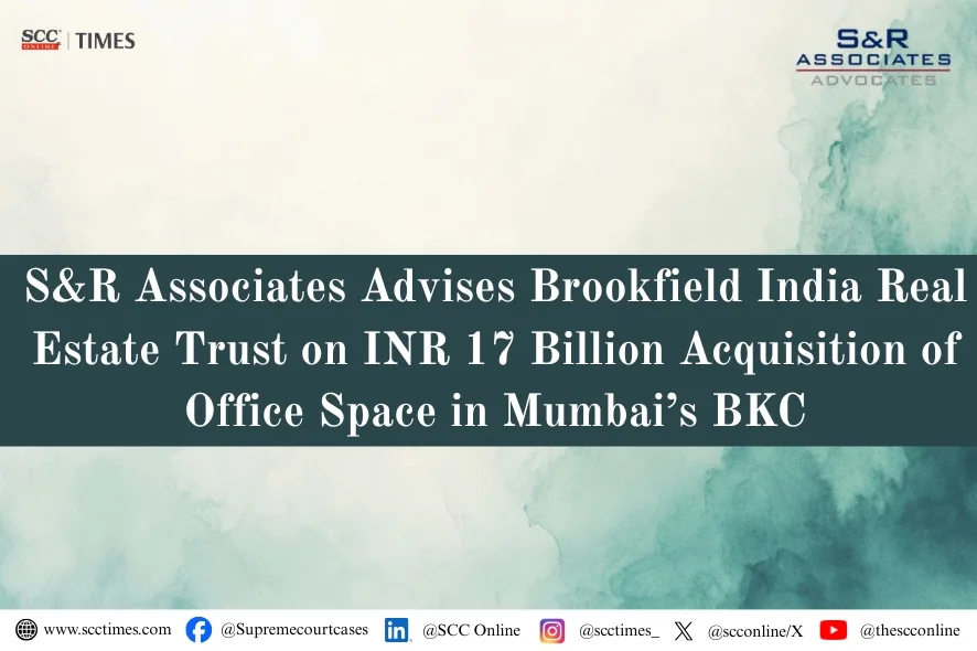 S&R Associates Brookfield India Real Estate Trust