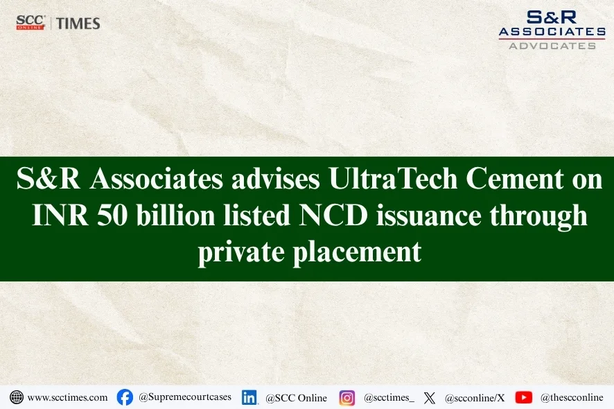 S&R Associates UltraTech Cement NCD issuance