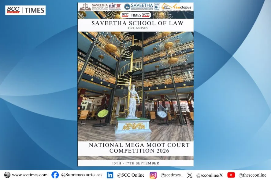 Saveetha School of Law National Mega Moot Court Competition 2026