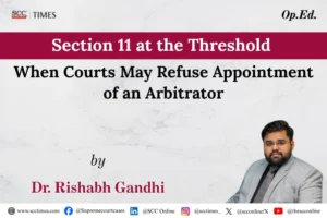 Section 11 Arbitration Act appointment of arbitrator