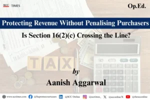 Section 16(2)(c) CGST Act